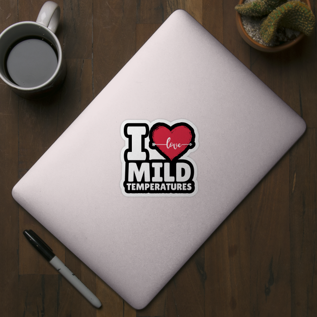 I Heart Mild Temperature by The WYLD Tribe